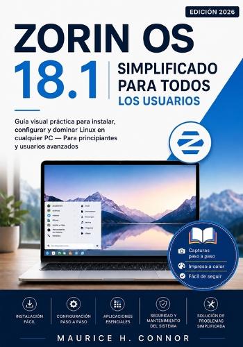 Zorin OS 18 simplificado para todos los usuarios 2026
