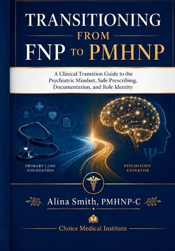 Transitioning from FNP to PMHNP