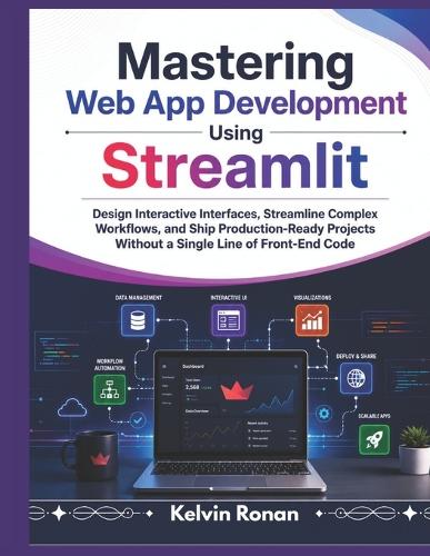 Mastering Web App Development Using Streamlit