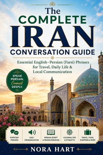 The Complete Iran Conversation Guide