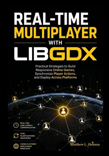 Real-Time Multiplayer with LibGDX