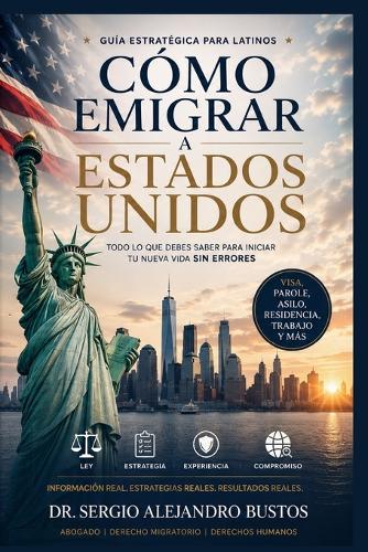 Cómo emigrar a Estados Unidos