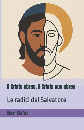 Il Cristo ebreo, il Cristo non ebreo