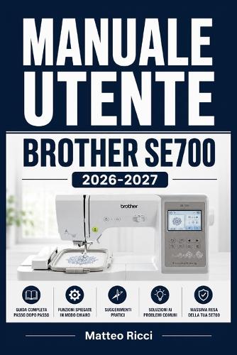 Manuale Utente Brother Se700 2026-2027