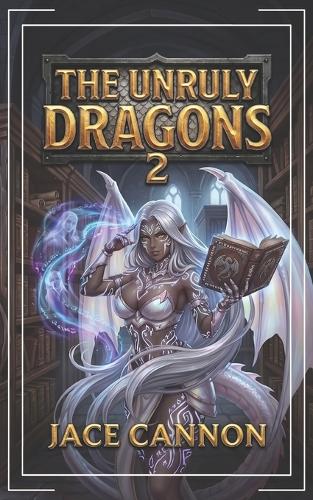 The Unruly Dragons 2