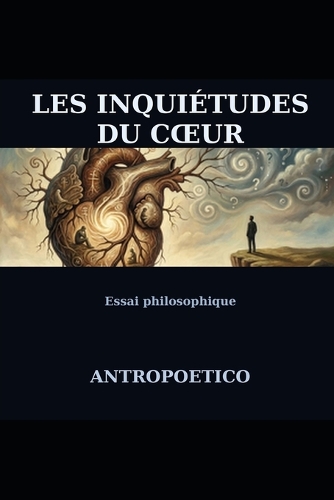 Les inquiétudes du coeur