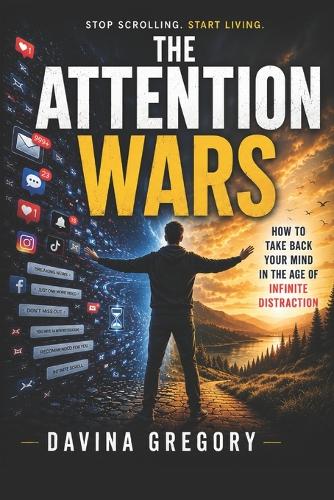 The Attention Wars