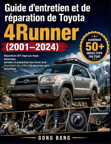 Guide d'entretien et de réparation de Toyota 4Runner (2001-2024)