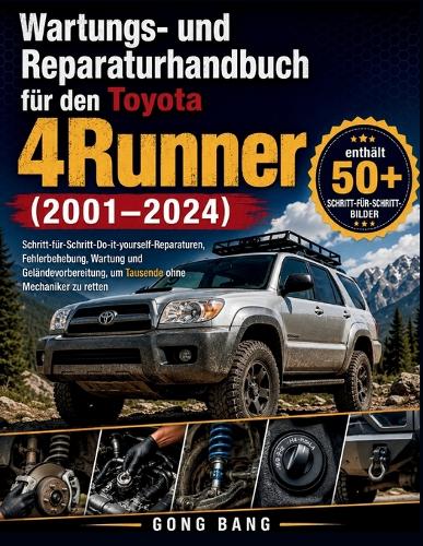 Wartungs- und Reparaturhandbuch für den Toyota 4Runner (2001-2024)