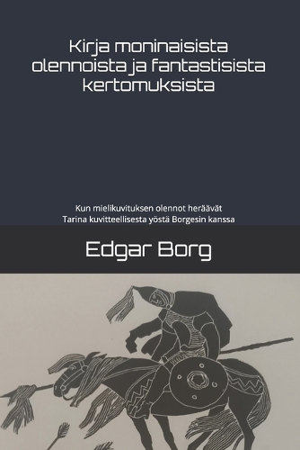 Kirja moninaisista olennoista ja fantastisista kertomuksista