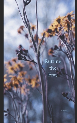 Rutting the Fray