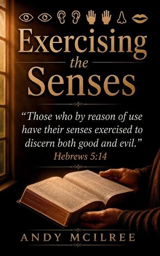 Exercising the Senses
