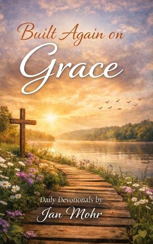 Built Again On Grace