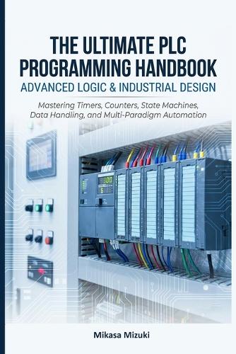 The Ultimate PLC Programming Handbook