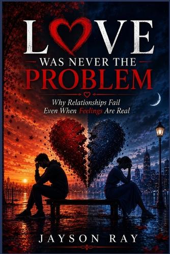 Love Was Never the Problem