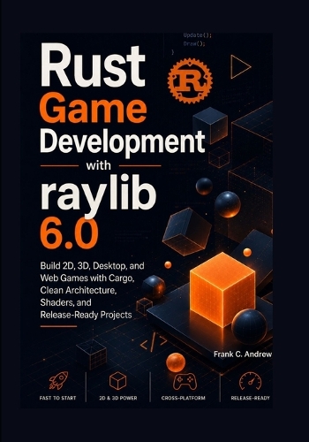 Rust Game Development with raylib 6.0