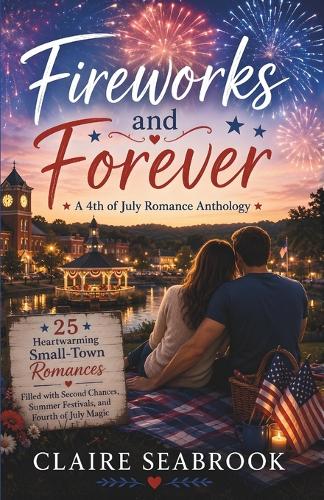 Fireworks and Forever
