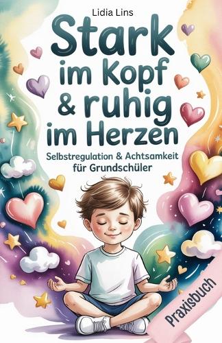 Selbstregulation & Achtsamkeit für Grundschüler
