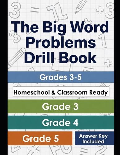 The Big Word Problems Drill Book