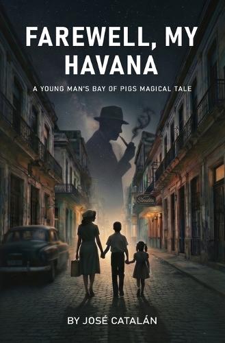 Farewell, My Havana