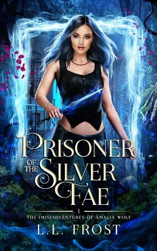 Prisoner of the Silver Fae