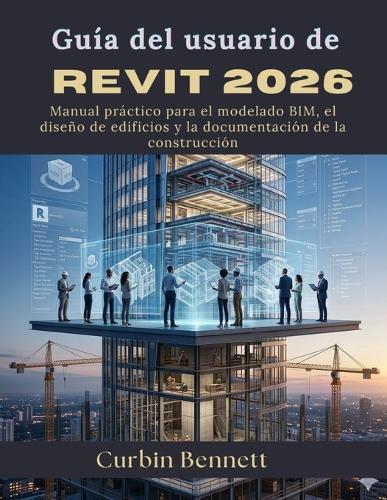 Guía del usuario de Revit 2026