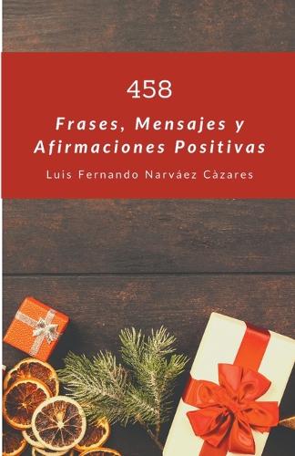 458 Frases mensajes y afirmaciones positivas