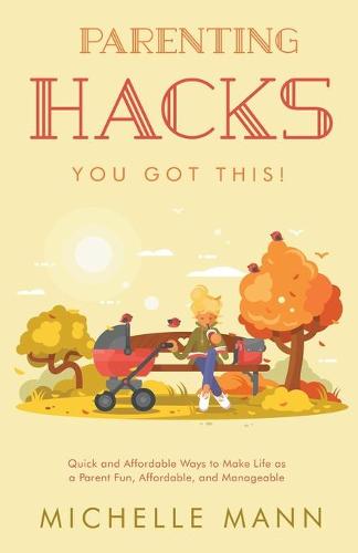 Parenting Hacks