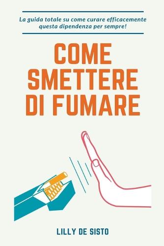 Come Smettere di Fumare