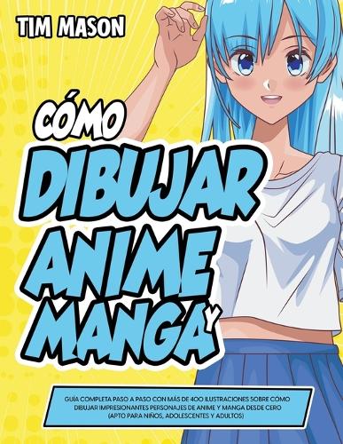 Como Dibujar Anime y Manga