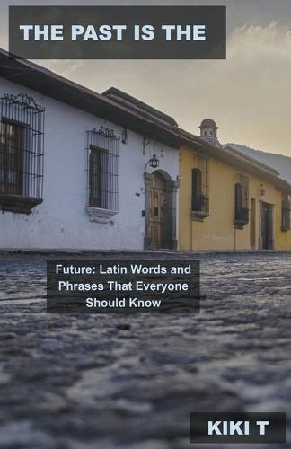 The Past is the Future
