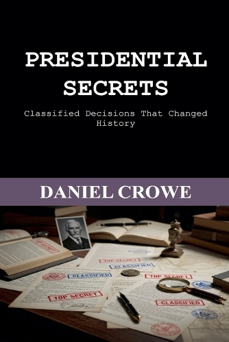 Presidential Secrets