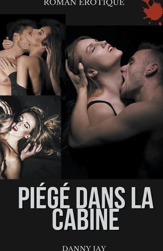 piege dans la cabine