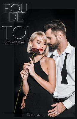 Fou de toi