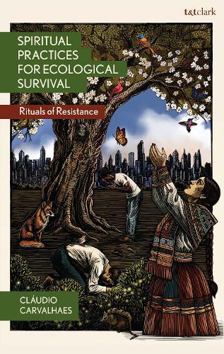 Spiritual Practices for Ecological Survival