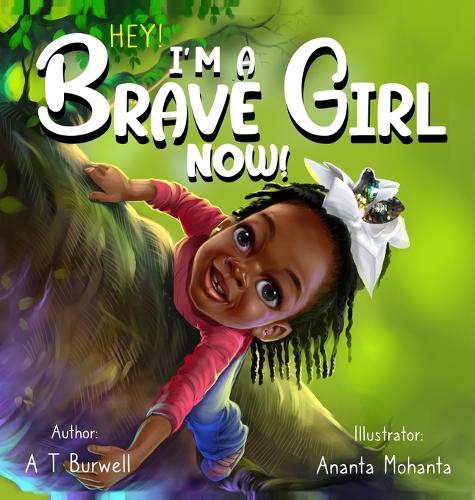 Hey! I'm A Brave Girl Now!