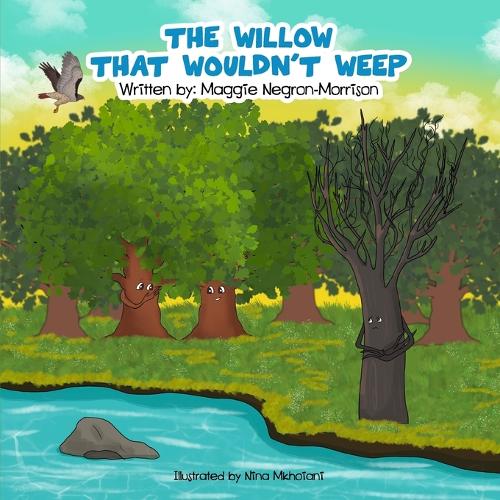 The Willow that Wouldn't Weep