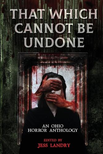That Which Cannot Be Undone