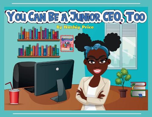 You Can Be A Junior CEO, Too