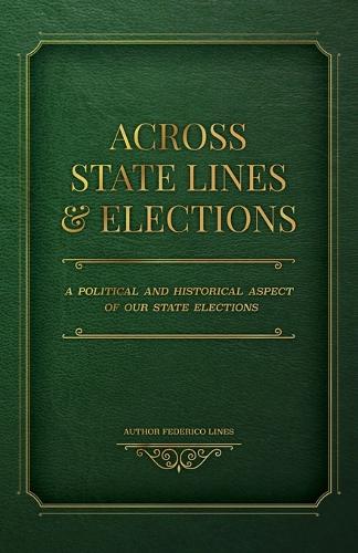 Across State Lines and Elections