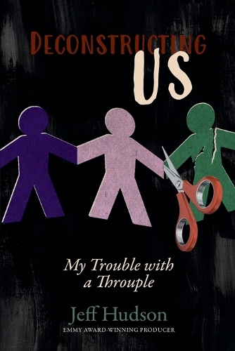 Deconstructing Us