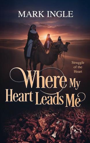 Where My Heart Leads Me