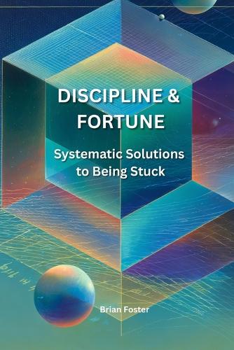 Discipline and Fortune