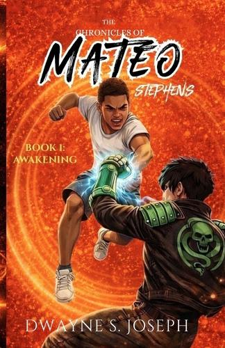 The Chronicles Of Mateo Stephens - Book 1
