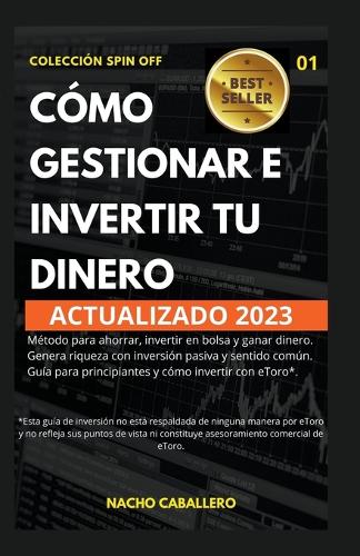 Como gestionar e invertir tu dinero.