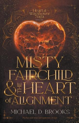 Misty Fairchild and the Heart of Alignment