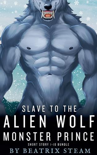 Slave to the Alien Wolf Monster Prince