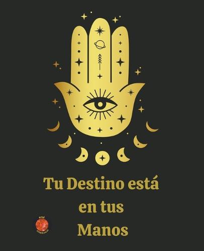 Tu Destino está en tus Manos