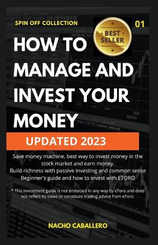 How to Manage and Invest your Money