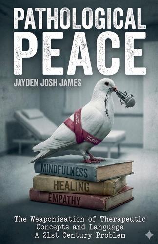 Pathological Peace